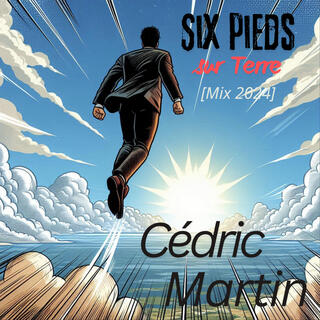 Six pieds sur Terre (Mix 2024)