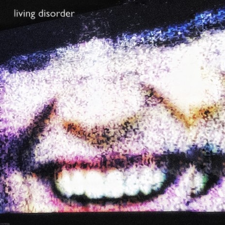 living disorder | Boomplay Music