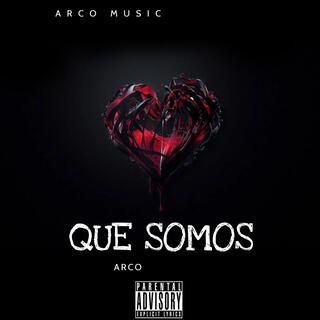 Que Somos lyrics | Boomplay Music