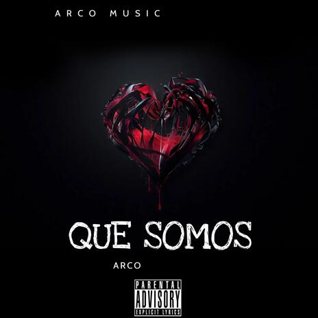 Que Somos | Boomplay Music