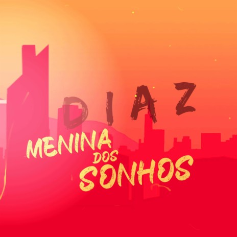 Menina dos Meus Sonhos | Boomplay Music