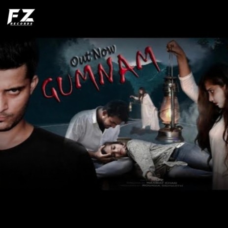 Gumnaam Rap Song ft. FZ | Boomplay Music