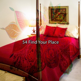 54 Find Your Place