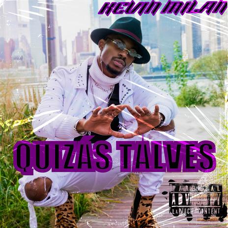 Quizás Talvez | Boomplay Music