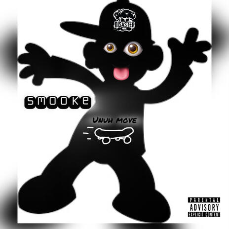 Smooke Unuh Move | Boomplay Music