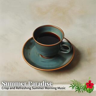 Crisp and Refreshing Summer Morning Music