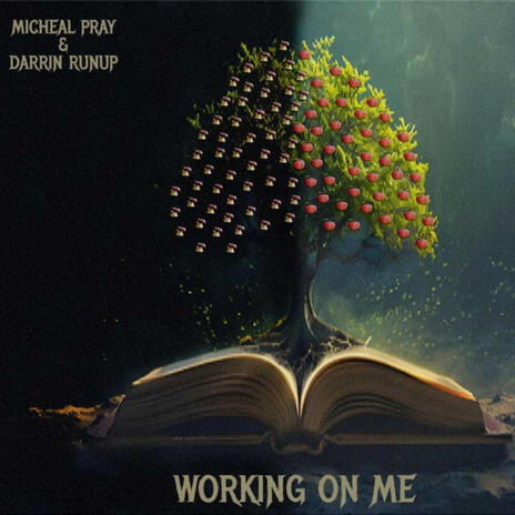 working on me ft. Darrin Runup | Boomplay Music