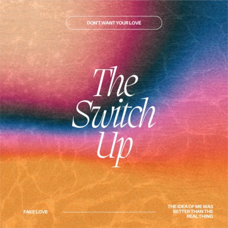 The Switch Up | Boomplay Music
