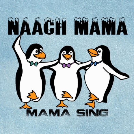 Naach Mama | Boomplay Music