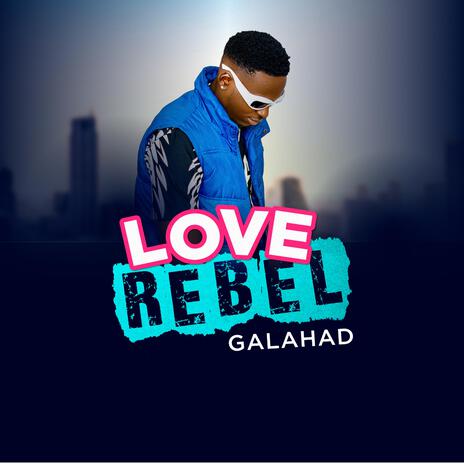 Love Rebel | Boomplay Music