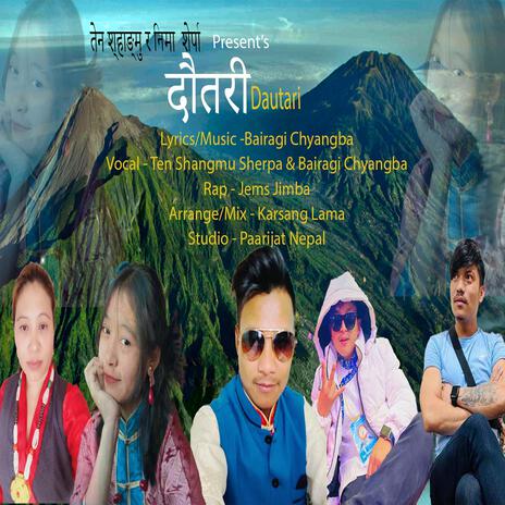 Dautari ft. Bairagi Chyangba, Tenshangmu Sherpa & Jems Jimba | Boomplay Music