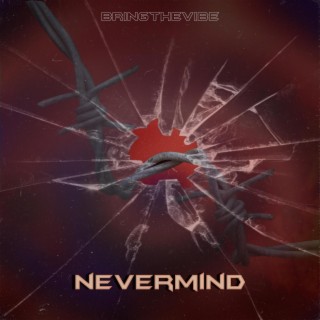 Nevermind