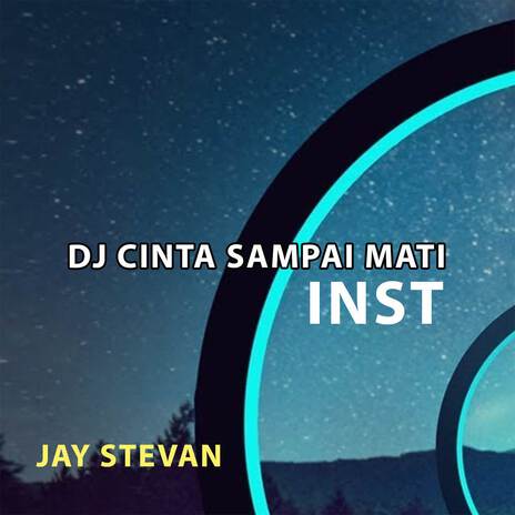 DJ Cinta Sampai Mati Inst | Boomplay Music