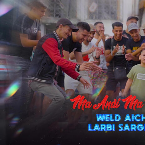 MA ANDI MANDIR BIK ft. LARBI SARGHINI | Boomplay Music