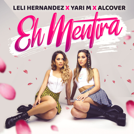 Eh Mentira ft. Yari M & Alcover | Boomplay Music