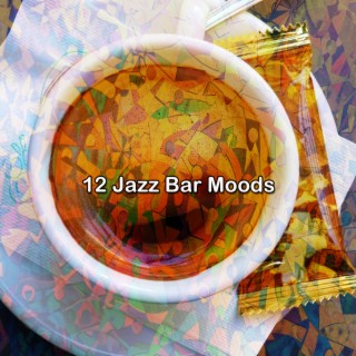 12 Jazz Bar Moods