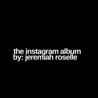 The Instagram Album (Unmixed, Unmastered)