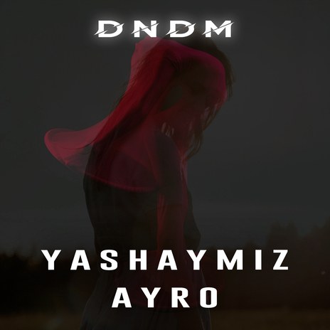 Yashaymiz Ayro [Remix] ft. Mirjalol Nematov | Boomplay Music