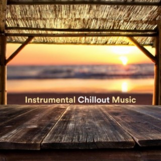 Instrumental Chillout Music
