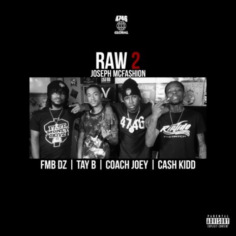 Raw 2 ft. Cash Kidd, FMB DZ, Coach Joey & Tay B | Boomplay Music