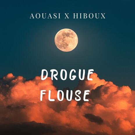 Drouge floues ft. Aouasi | Boomplay Music