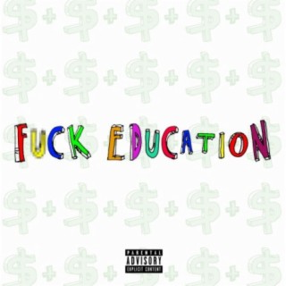 Fuck Education