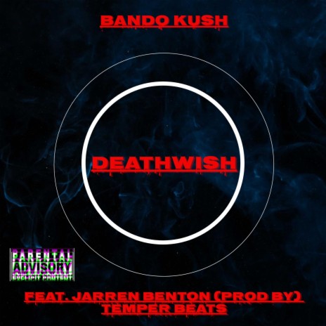 DeathWish ft. Jarren Benton | Boomplay Music