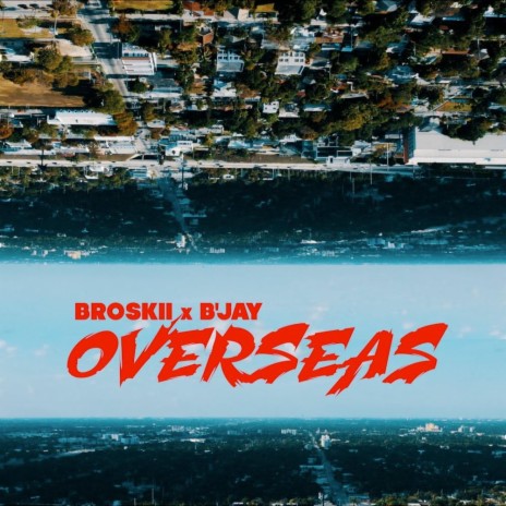 Overseas ft. B'Jay | Boomplay Music