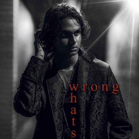 What's Wrong | Boomplay Music