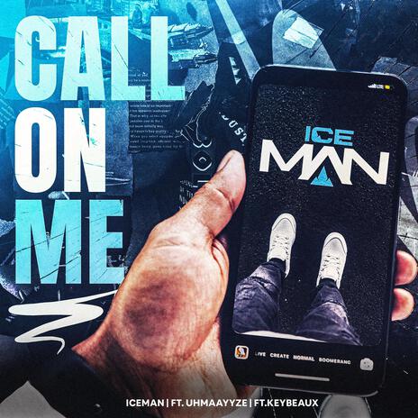 Call On Me ft. Keybeaux & Uhmaayyze