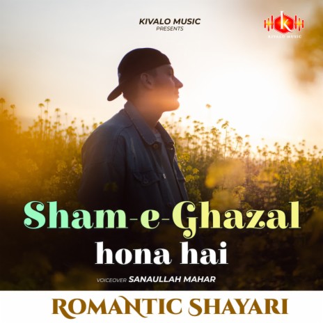Romantic Shayari - Sham - E- Ghazal Hona Hai | Boomplay Music