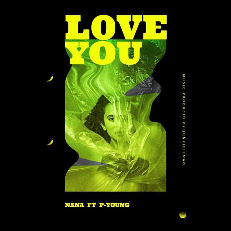 Love you ft. P-young | Boomplay Music