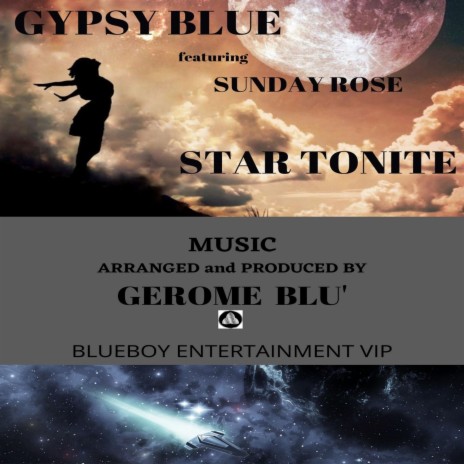 STAR TONITE ft. GYPSY BLUE & SUNDAY ROSE | Boomplay Music