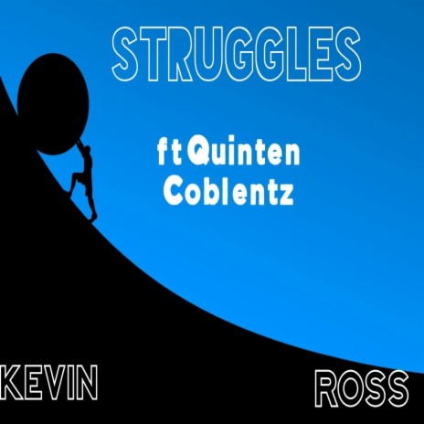 Struggles (feat. Quinten Coblentz) | Boomplay Music