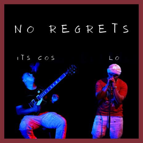 No Regrets ft. LO | Boomplay Music