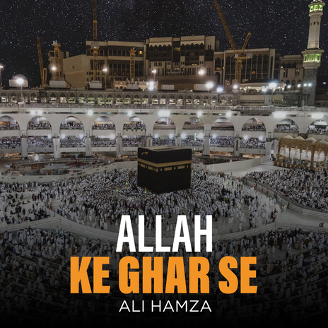 Allah Ke Ghar Se | Boomplay Music