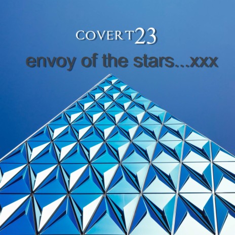Envoy of The Stars...Xxx | Boomplay Music