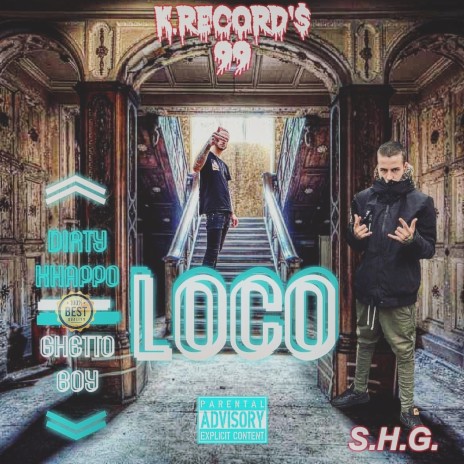 Loco ft. Ghetto boy | Boomplay Music