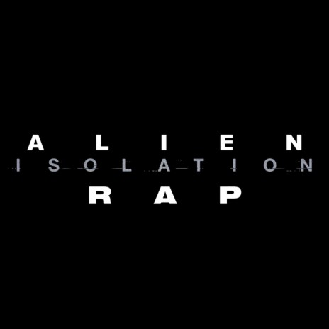 Alien: Isolation | Boomplay Music