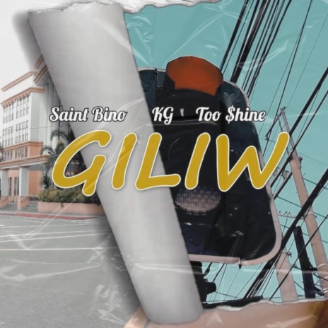 Giliw ft. Too $hine & KG | Boomplay Music
