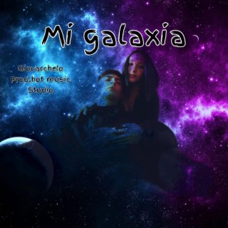 Mi galaxia lyrics | Boomplay Music