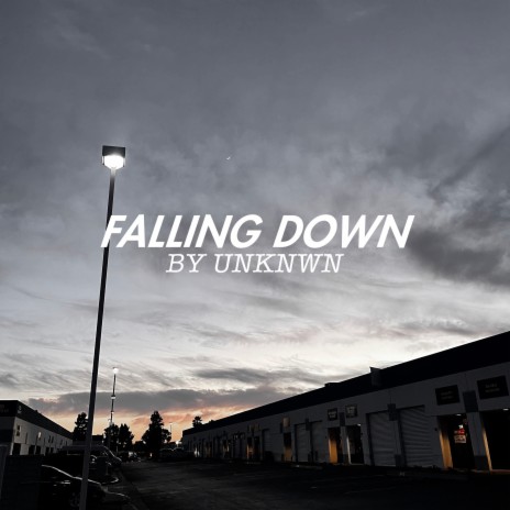FALLING DOWN | Boomplay Music