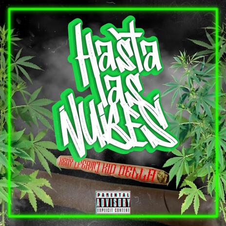 Hasta Las Nubes ft. Kid Della | Boomplay Music