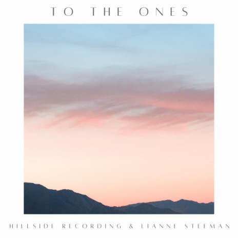 To The Ones (Instrumental) ft. Lianne Steeman | Boomplay Music
