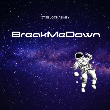 BreakMeDown | Boomplay Music