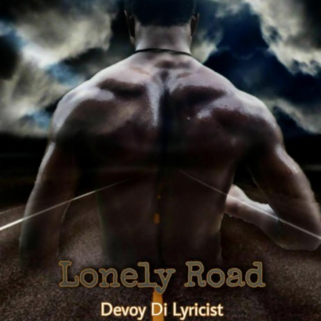 Lonely road | Boomplay Music