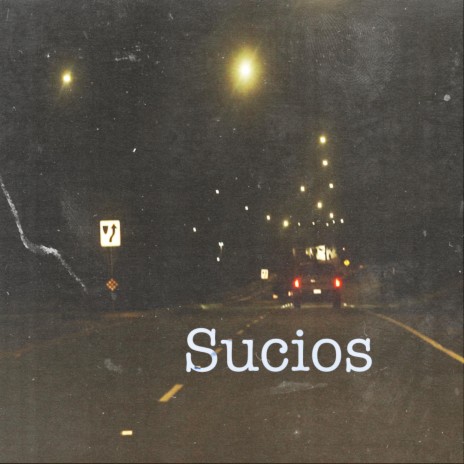 Sucios | Boomplay Music