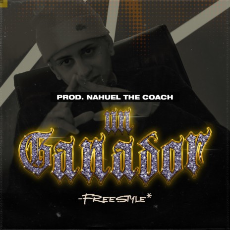 Un Ganador (Freestyle) ft. Nahuel The Coach