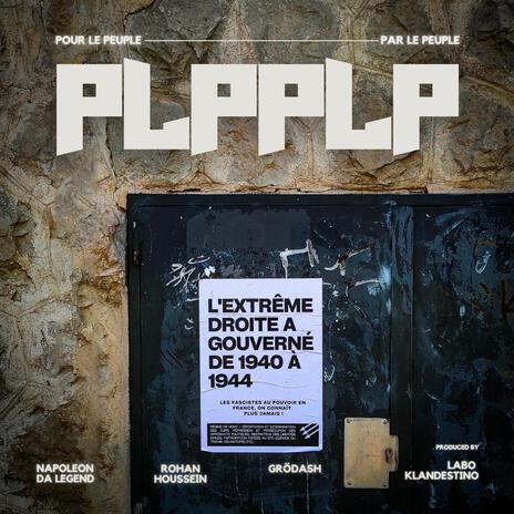 POUR LE PEUPLE PAR LE PEUPLE ft. Napoleon Da Legend, Grödash & Labo Klandestino | Boomplay Music