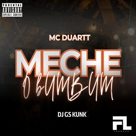 Meche o Bumbum ft. DJ GS KUNK | Boomplay Music